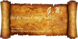Gröschl Máté névjegykártya